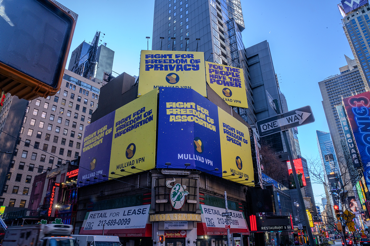 Times Square billboards for Mullvad VPN with slogans: Fight for Freedom of Privacy, Speech, Association, Information, and Thought.
