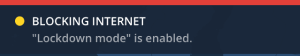 In-app notification informing the user that lockdown mode is enabled and the app is blocking the internet.