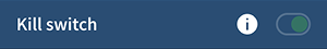 Kill switch setting enabled and toggle greyed out, indicating that it cannot be turned off.