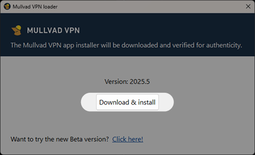 The Mullvad VPN loader, showing the version details and a highlighted button to download and install the Mullvad VPN app.